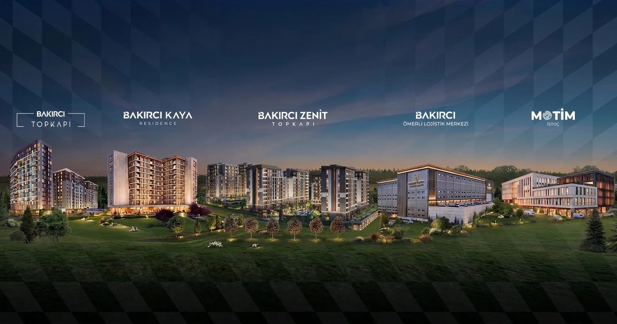 Bakırcı GYO projeleri: Topkapı, Kaya Residence, Zenit Topkapı, Ömerli Lojistik Merkezi ve Motim İstoç
