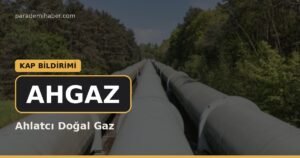 Ahlatcı Doğal Gaz (AHGAZ) — kap bi̇ldi̇ri̇mi̇ haberi görseli