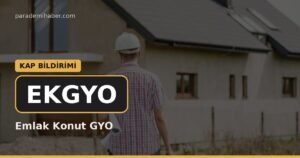 Emlak Konut GYO (EKGYO) — kap bi̇ldi̇ri̇mi̇ haberi görseli