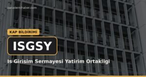 Is Girisim Sermayesi Yatirim Ortakligi (ISGSY) — kap bi̇ldi̇ri̇mi̇ haberi görseli