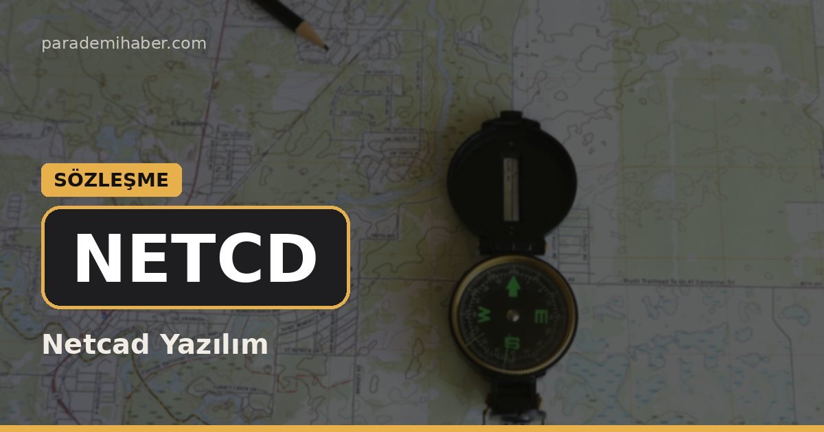 Netcad Yazılım (NETCD) — sözleşme haberi görseli